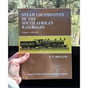 Steam Locomotives of the South African Railroads- Volume 1: 1859-1910 -tr7